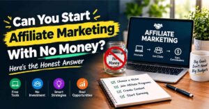 Affiliate Marketing With No Money